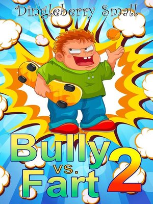 cover image of Bully vs. Fart 2